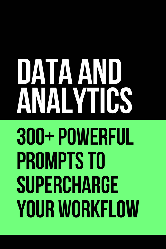 Data & Analytics  300+ Powerful Prompts to Supercharge Your Workflow