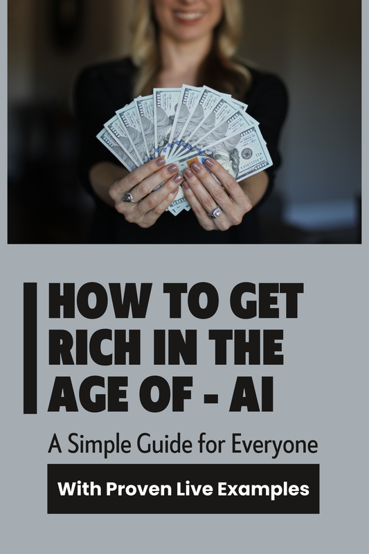 How to Get Rich  in the Age of Artificial Intelligence